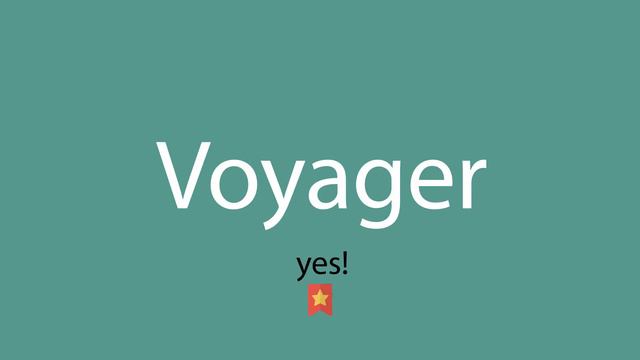 Voyager pronunciation