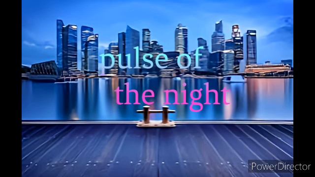 - pulse of the night - трек - читать описание -