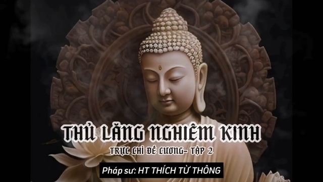 Trí tuệ bừng sáng khi tỏ ngộ: NHƯ LAI TÀNG là bản thể chơn như của vạn pháp. THỦ LĂNG NGHIÊM KINH T