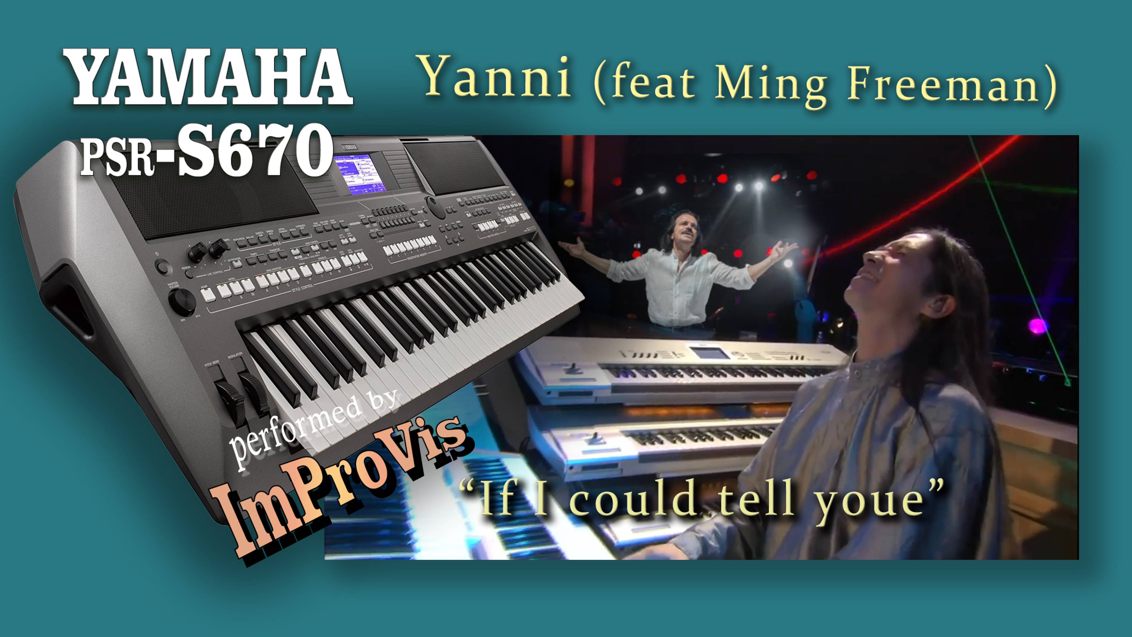 Yanni - If i could tell you (feat Ming Freeman) - Cover, Live on Yamaha PSR s670 (записано в 2021).