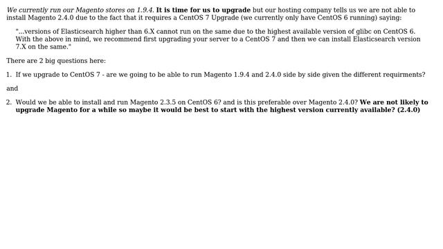 Magento: Magento 2.4.0 versus 2.3.5 regarding CentOS 6 vs CentOS 7 and the version of Elasticsearch