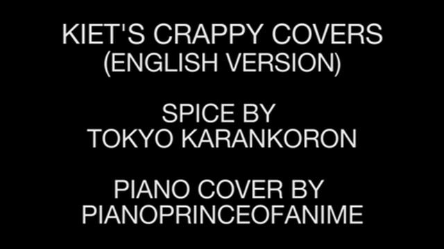 KCC - Spice by Tokyo Karankoron - Shokugeki no Souma ED (PIANO ENGLISH COVER)