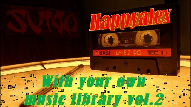 Happyalex - With your own music library vol.2 [Rave 90`s]