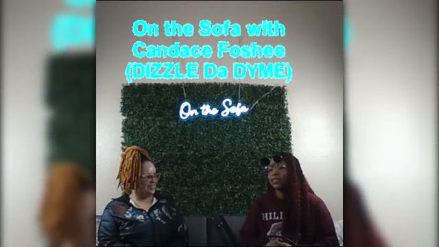On the Sofa with Dizzle da Dyme