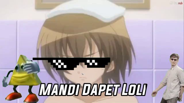 Mandi aja Dapet Loli - [Anime Crack Indonesia Lite]