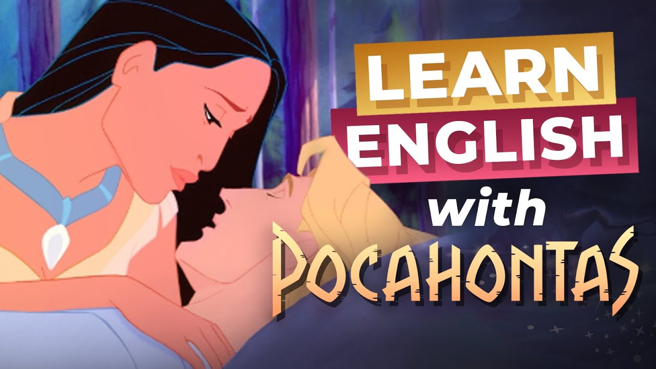 POCAHONTAS with Subtitles for Learning English — ADVANCED Lesson