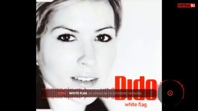 Dido - White Flag (Dj Markkinhos Extended Version)