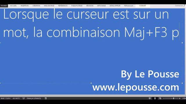 TOUCHES RACCOURCIS "MAJ+F3" SUR MICROSOFT WORD [by Le Pousse]