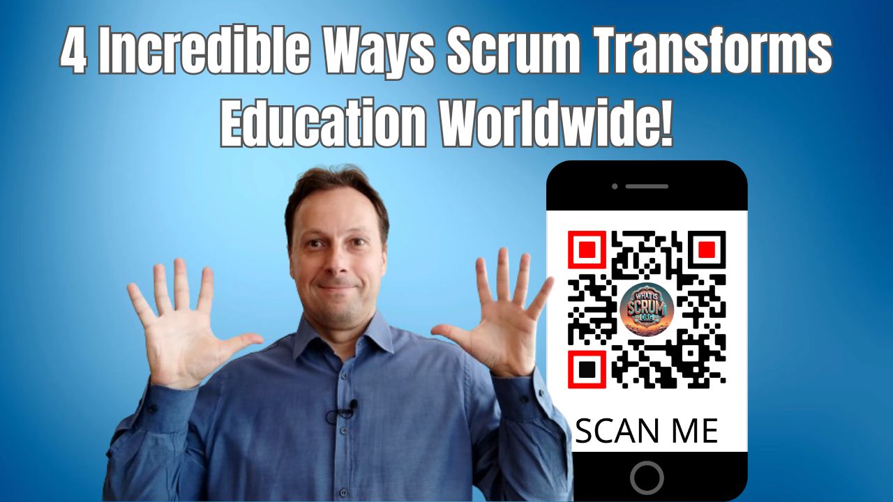 4 Ways Scrum Revolutionizes Education Worldwide