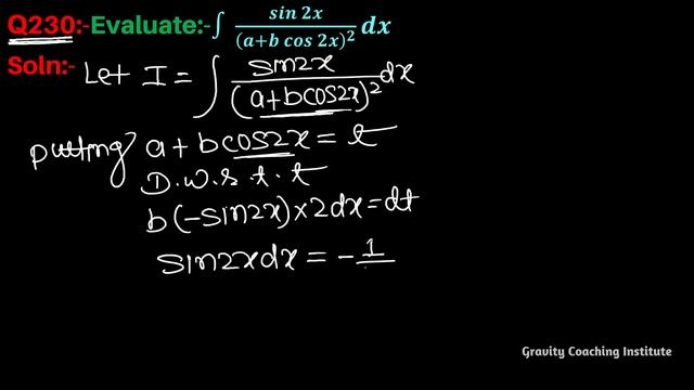 Q230 | ∫ Sin2x/(a+b Cos2x)^2 Dx | Integral Of Sin 2x By A + B Cos 2x Whole Square | Class 12