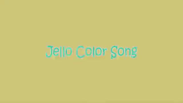 The Jello Color Song