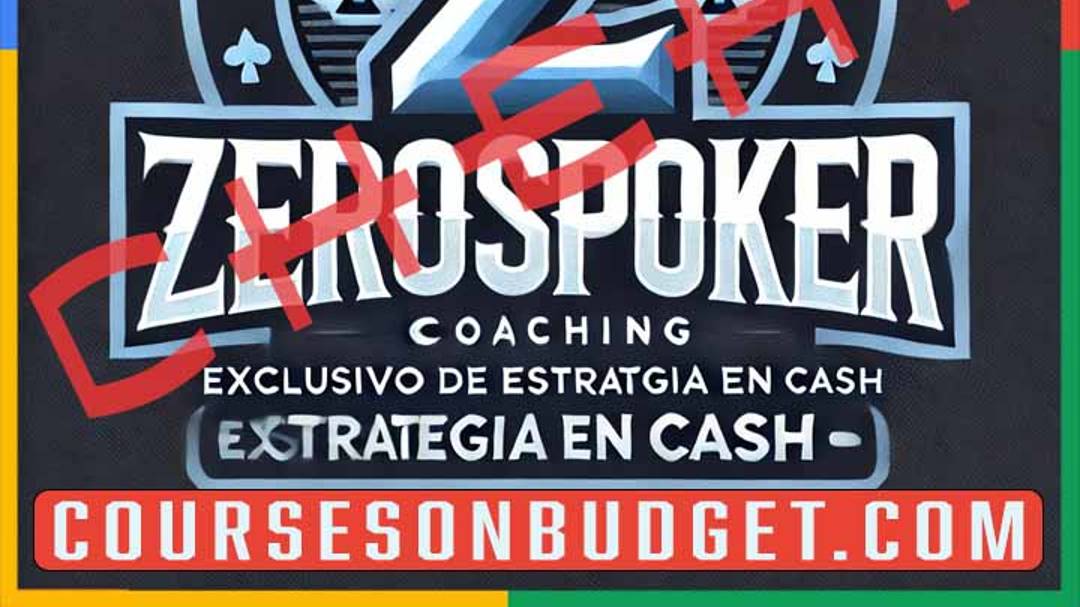 ZEROSPOKER COACHING EXCLUSIVO DE ESTRATEGIA EN CASH