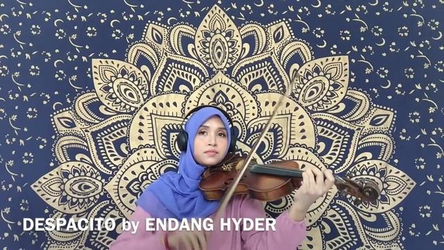 Violin cover of Despacito - Endang Hyder