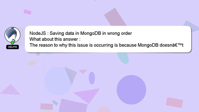 NodeJS : Saving data in MongoDB in wrong order