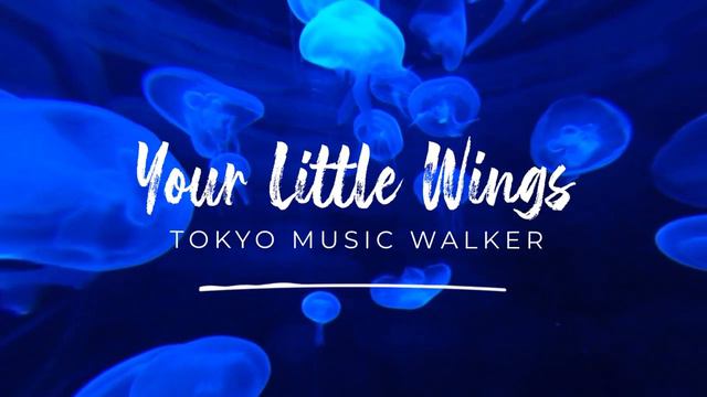 🎐 Lofi & Calm Music (Copyright Free) - _Your Little Wings_ by Tokyo Music Walker 🇯🇵