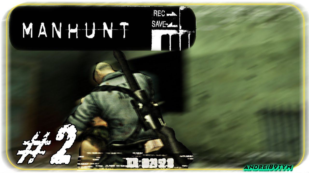 Manhunt: Definitive Edition Прохождение на русском #2 (17.03.2023)