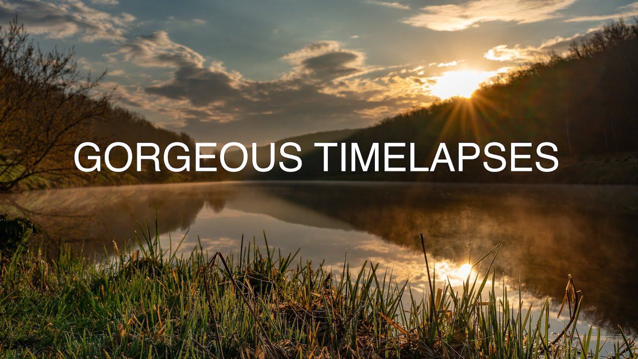 GORGEOUS TIMELAPSES | Landscapes