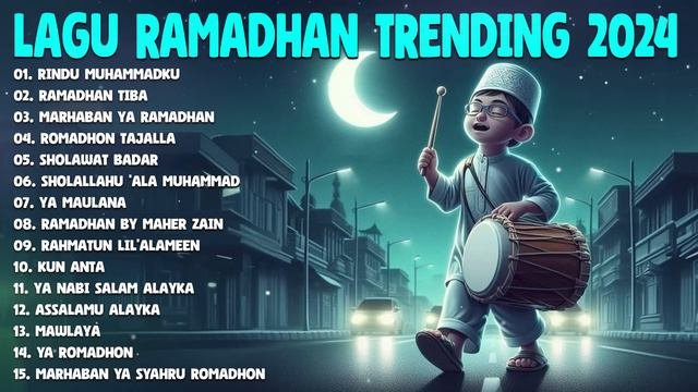 Lagu Ramadhan Trending 2024 - Koleksi Lagu Ramadhan 2024 Terpopuler - Rindu Muhammadku - Maher Zain