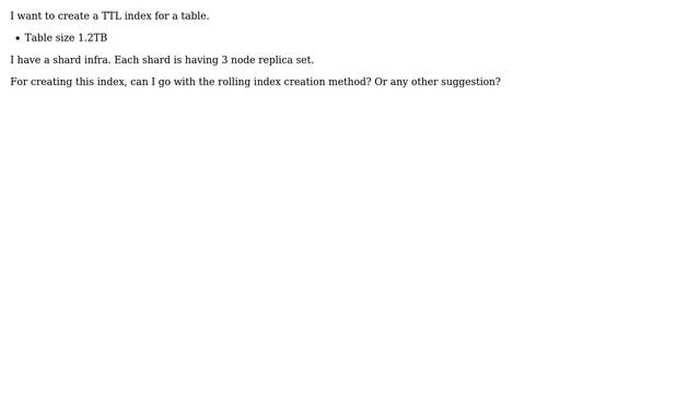 Databases: Mongodb - Best Practice for TTL index on huge dataset