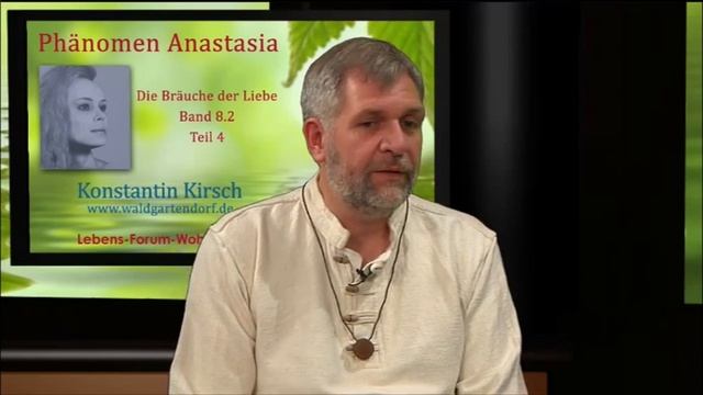 Phänomen Anastasia - Band 8.2, Teil 4 - Anastasia, Die Bräuche der Liebe
