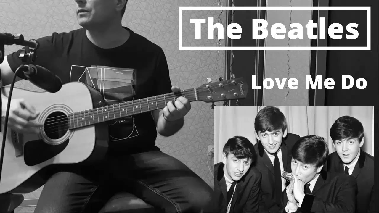Love Me Do - The Beatles on acoustic guitar