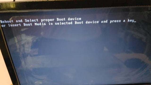 Reboot and select proper boot device