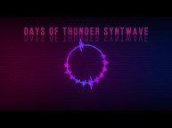 Days of Thunder SyntWave