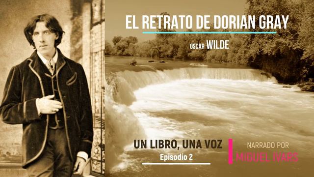 El retrato de Dorian Gray, de Oscar Wilde - Ep 02