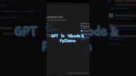 GPT in VScode & PyCharm. #shortsvideo #shorts #shortvideos