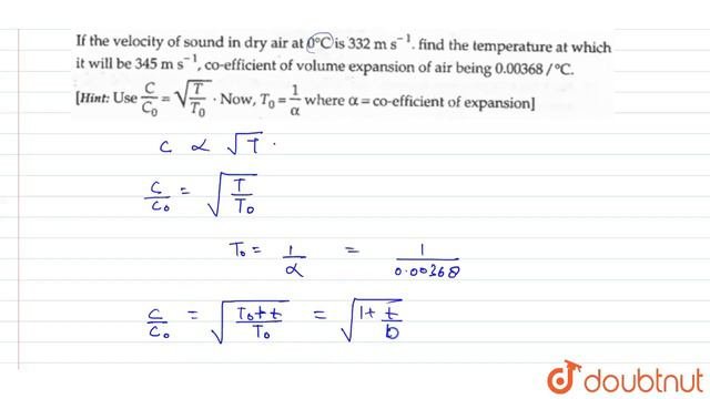 If The Velocity Of Sound In Dry Air At 0^(@)C Is 332 M S^(-1). Find The Temperature At Which It ...