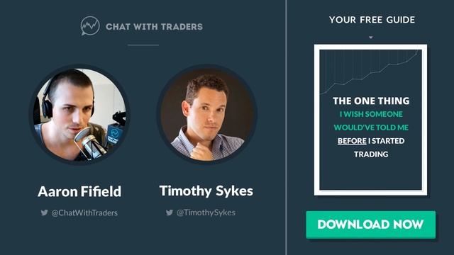 Chat With Traders Ep. 3 - Penny Stock Millionaire Timothy Sykes Interview