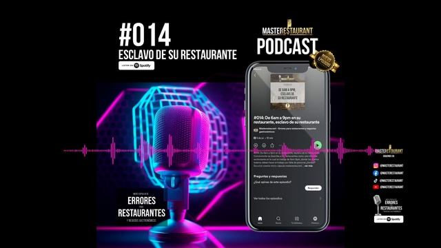#014: De 6am a 9pm en su restaurante, esclavo de su restaurante - Episodio Podcast Masterestaurant
