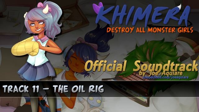 Khimera: Destroy all Monster Girls OST - 11 - The Oil Rig