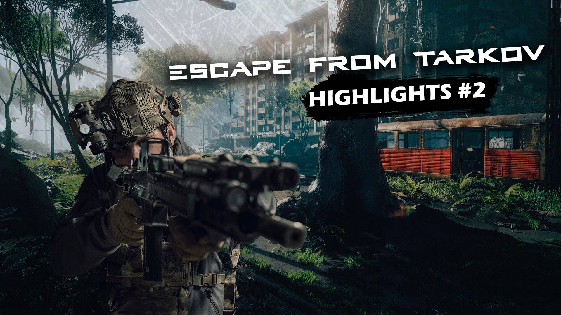 ESCAPE FROM TARKOV HIGHLIGHT #2