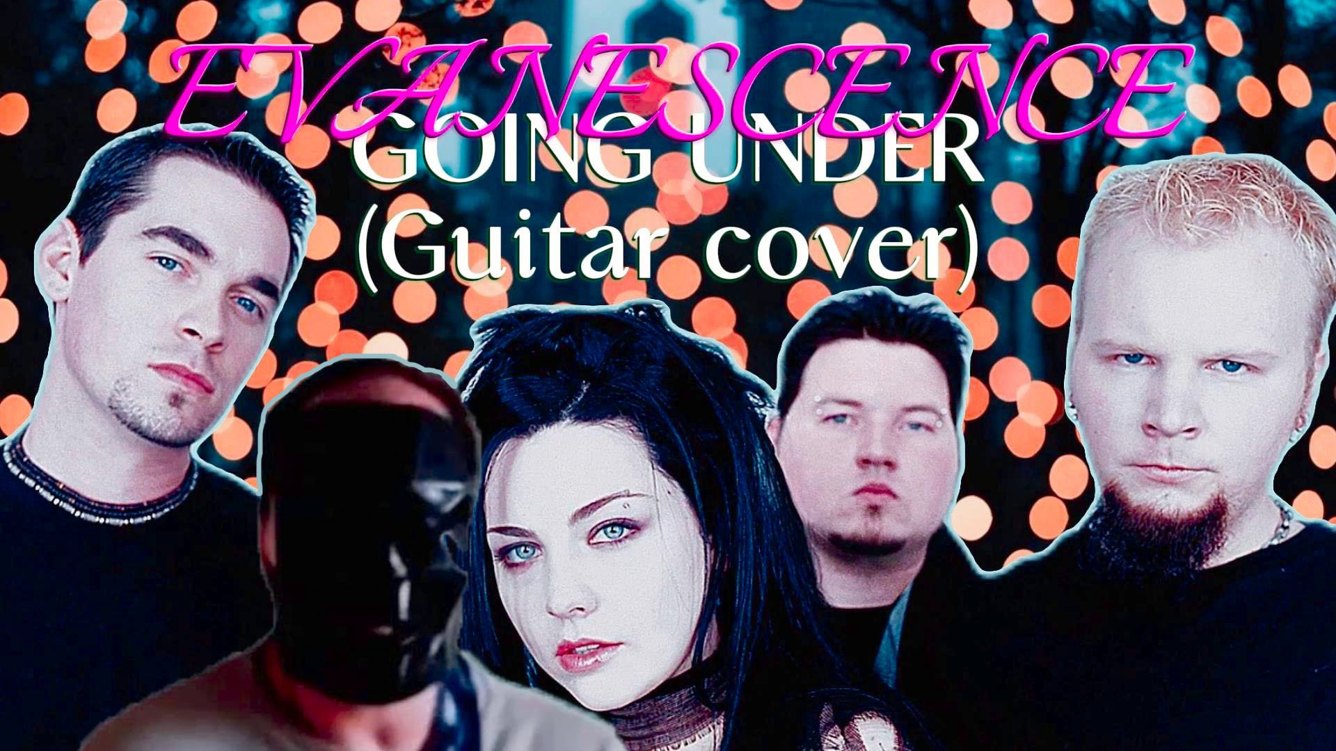 EVANESCENCE - GOING UNDER (Guitar cover)