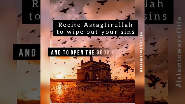 Power of Istaghfar...seek forgiveness of Allah...Recite Astagfirullah everyday