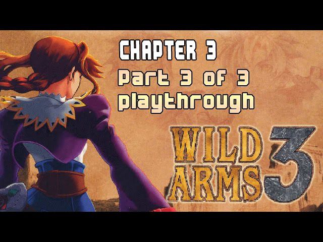 Wild Arms 3 - Chapter 3 Part 3 Walkthrough #08 (PS2, PS4) JRPG SCUS-97203, SLES-51307