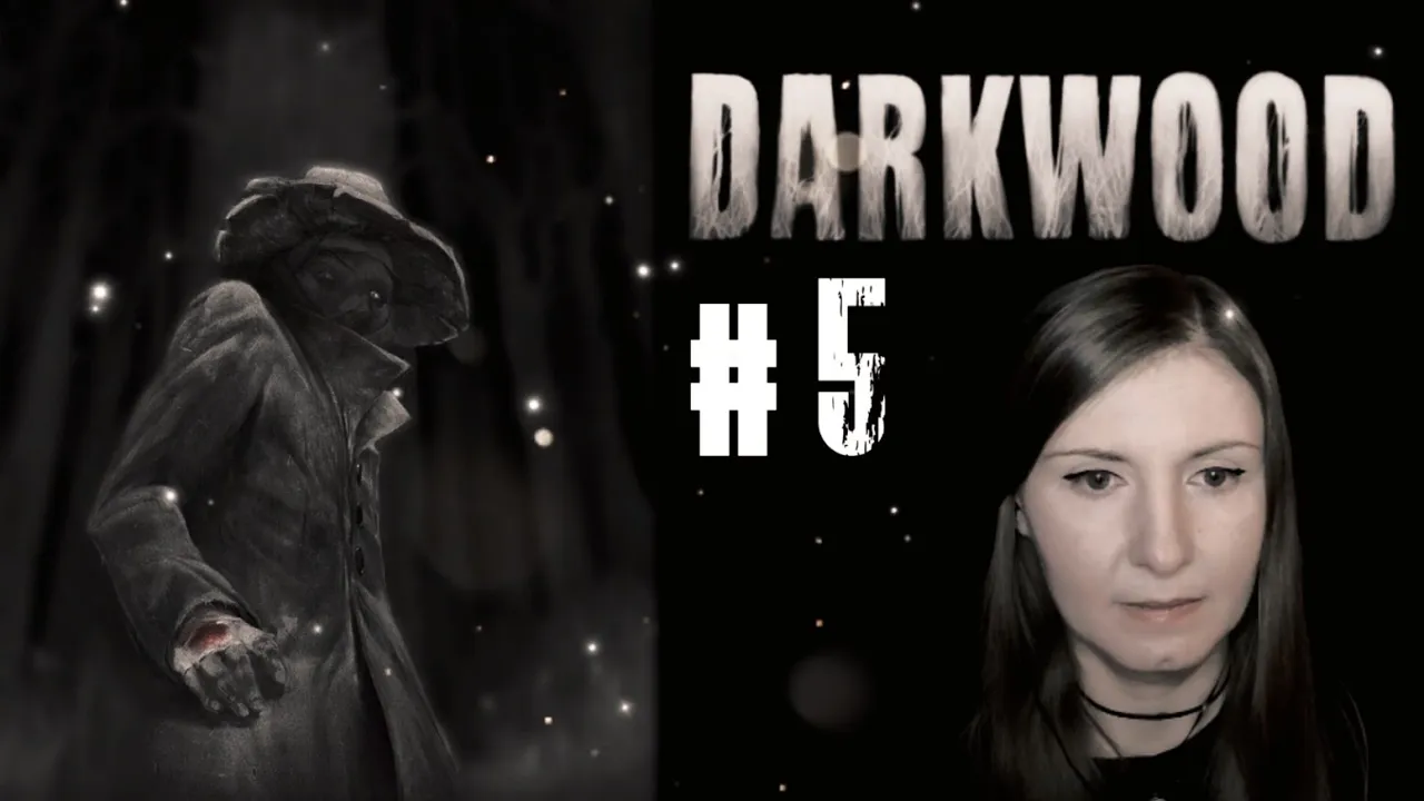 DARKWOOD #5 | МЫ... ждали... ТЕБЯ... | Прохождение в первый раз