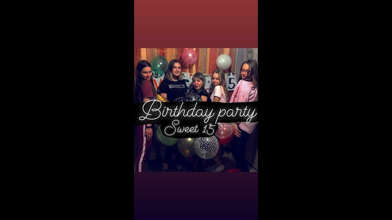 Sweet 15  |Birthday Party With Better Friends | 16.12.18