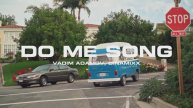 VADIM ADAMOV, DINAMIXX - DO ME SONG