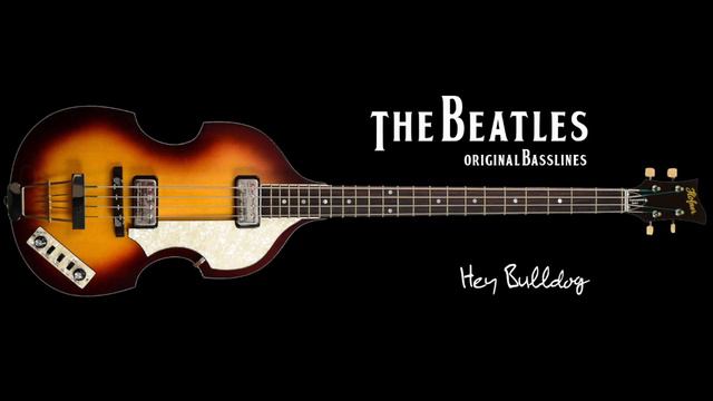 The Beatles Original Basslines - Hey Bulldog