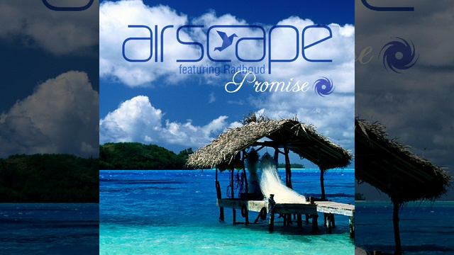 Airscape featuring Radboud - Promise (Extended Instrumental)