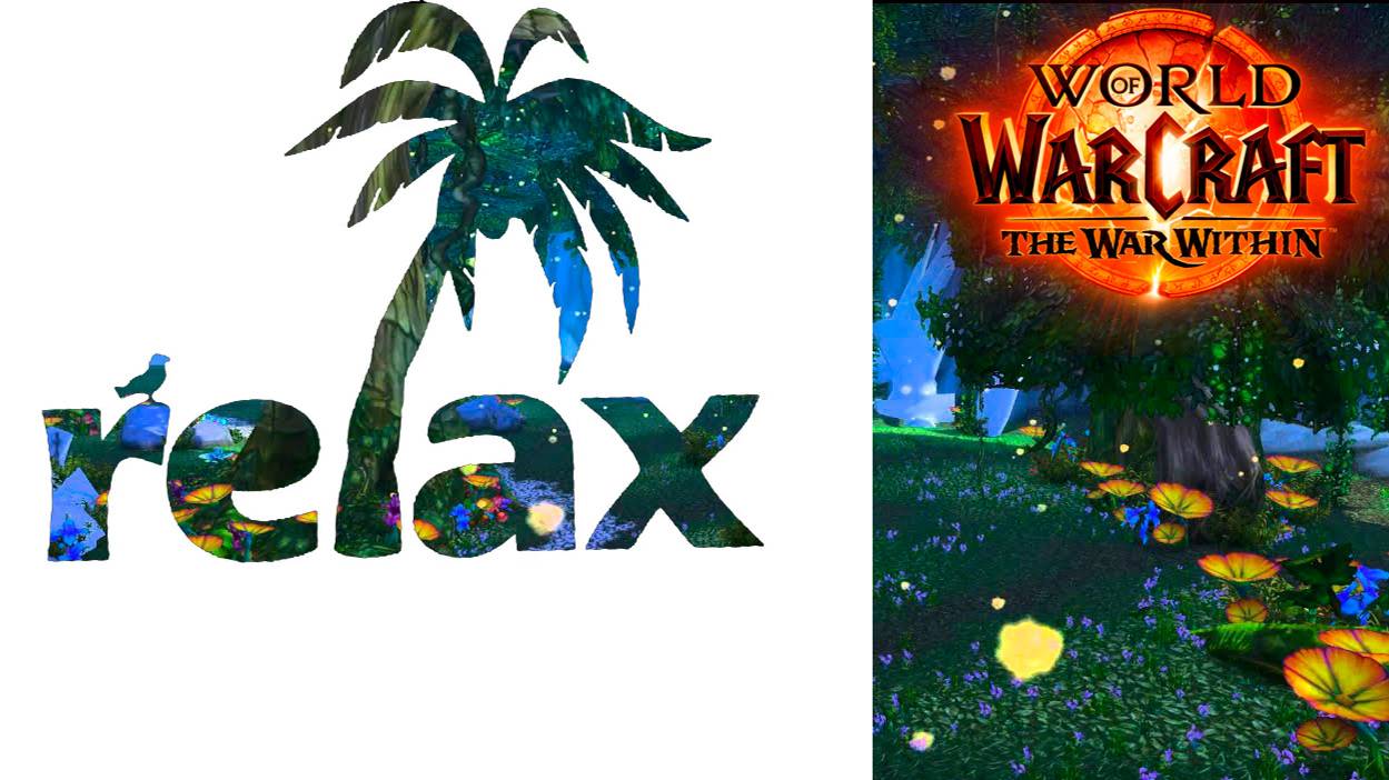 World of Warcraft / RELAX Ночь