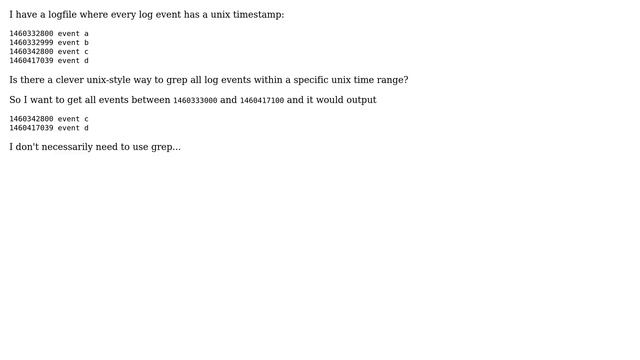 Unix & Linux: grep a range of unix timestamps from a logfile
