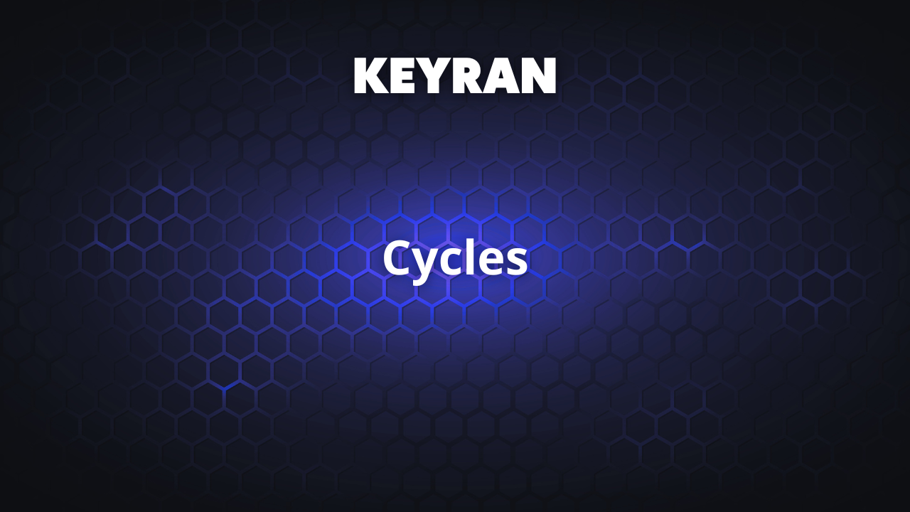Cycles | Keyran