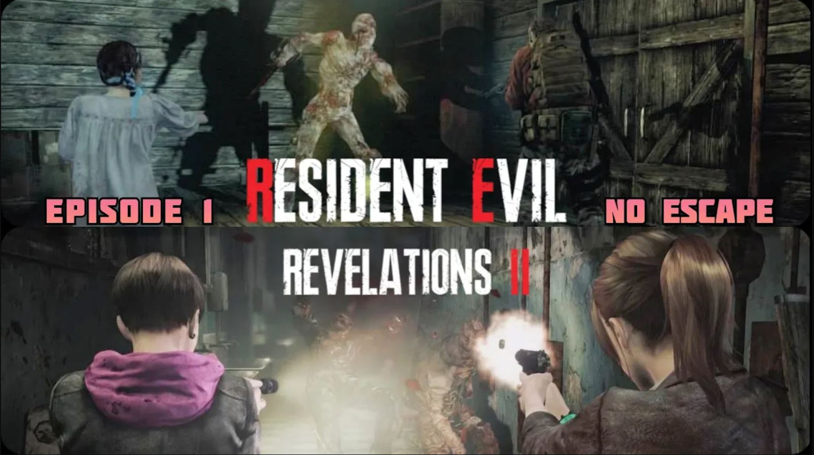 Resident Evil Revelations 2 на сложности Спасения Нет (No Escape) Эпизод 1 (из 4)
