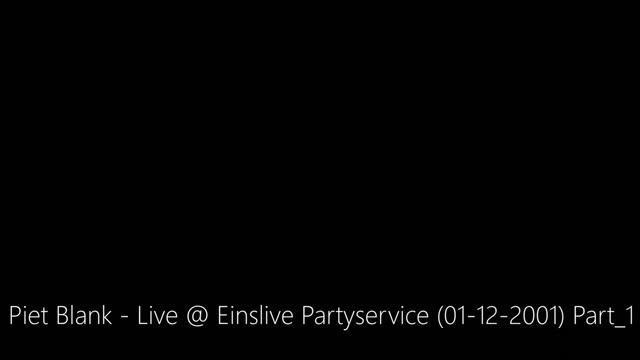 Piet Blank - Live @ Einslive Partyservice (01-12-2001) Part_1