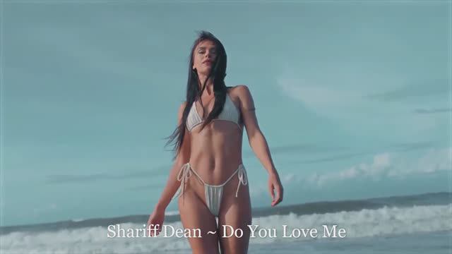 Shariff Dean ~ Do You Love Me