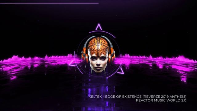KELTEK - Edge of Existence (Reverze 2019 Anthem) .mp4