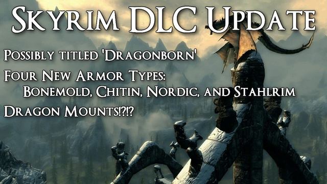 Skyrim Update - NEW 'DRAGONBORN' DLC